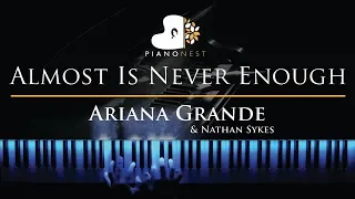 Ariana Grande & Nathan Sykes - Almost Is Never Enough - Piano Karaoke / Sing Along Cover with Lyrics