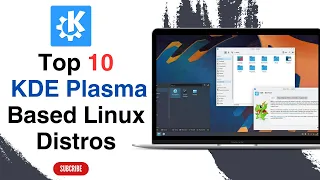 Top 10 Best KDE Based Linux Distros!