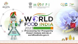 World Food India 2023 | 3 to 5 November l Pragati Maidan New Delhi