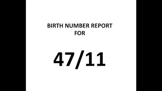 Birth Number Report for 47/11