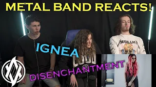 Ignea - Disenchantment REACTION | Metal Band Reacts! *REUPLOADED*