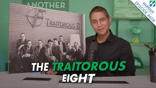 The Traitorous Eight