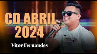 VITOR FERNANDES - CD NOVO MUSICAS NOVAS 2024 ATUALIZADO