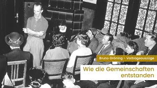 „Wie die Gemeinschaften entstanden“  - Bruno Gröning (unzensierte Originalstimme)