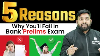 5 Reasons Why You'll Fail In Bank Prelims Exam | Arun Sir