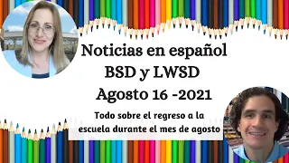 Noticias de LWSD y BSD para Agosto 16, 2021