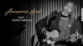 Awesome God | Tommy Niblack, Hymnal Records | The Washington Sessions