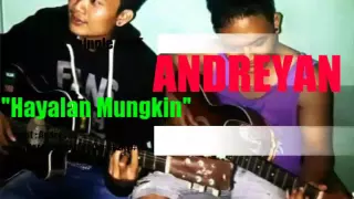 lagu terbaru 2 |Andreyan HAYALAN MUNGKIN|Purbalingga