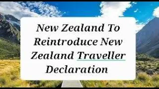 New Zealand To Reintroduce New Zealand Traveller Declaration