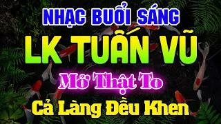 Đỉnh Cao LK Tuấn Vũ Không Lời Thư Giãn CẢ LÀNG ĐỀU KHEN - Hòa Tấu Rumba Guitar - Nhạc Cafe Buổi Sáng