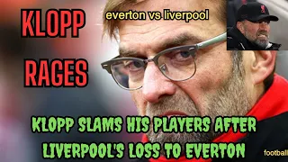 everton vs liverpool | Klopp Rages | FOOTBALL