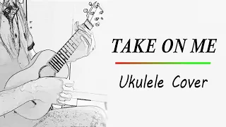 Take On Me - Ukulele/Guitar Cover