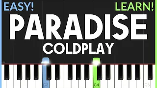 Paradise - Coldplay | EASY Piano Tutorial