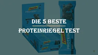 Die 5 Beste Proteinriegel Test 2023