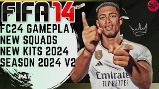 FIFA 14 - NEXT SEASON PATCH 2024 AIO V2 | NEW GAMEPLAY, SQUADS, KITS