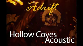 Adrift - Hollow Coves - Acoustic Cover