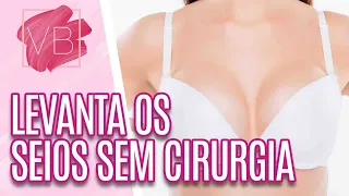 Tratamento estético que levanta e rejuvenesce os seios sem cirurgia - Você Bonita (08/09/21)