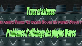 Problèmes d'affichage des plugins Waves