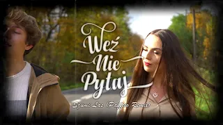 Weź Nie Pytaj - Szumi Las [Paffcio Remix]