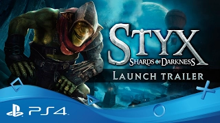 Styx: Shards of Darkness | Launch Trailer | PS4