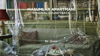 Masumlar Apartmanı Soundtrack - Bir Ömür (Alp Yenier)