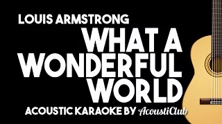 What A Wonderful World - Louis Armstrong (Acoustic Karaoke Version)