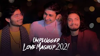 The Love Mashup 2021 - Unplugged Cover | Ashwin ft. Akshat, Divyansh