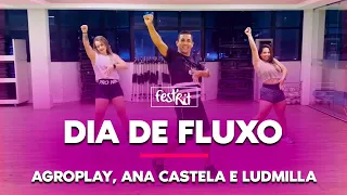 Dia de Fluxo - AgroPlay, Ana Castela e Ludmilla | COREOGRAFIA - FestRit