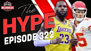 The Hype 322 - LeBron Joins Fanatics + Rookies to Collect for the NFL Playoffs