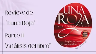 Rewiev  de "Luna Roja". Parte II: Análisis de libro