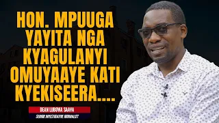 HON MPUUGA ALI KU LIST EJA MU RESHUFFLE NGA MINISTER - DEAN LUBOWA SAAVA