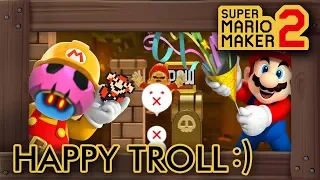 Super Mario Maker 2 - Playing This Troll Level Makes You HAPPY! :)