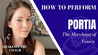 An Actor's Guide to "The quality of mercy is not strained” | Portia - The Merchant of Venice