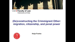 (De)constructing the Crimmigrant Other: Migration, Citizenship and Penal Power