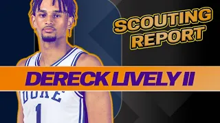 DERECK LIVELY II SCOUTING REPORT | 2023 NBA Draft | Dallas Mavericks | Duke Blue Devils