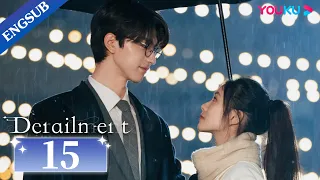 [Derailment] EP15 | Rich Girl Had Her Life Reset in Parallel Universe | Liu Haocun / Lin Yi | YOUKU