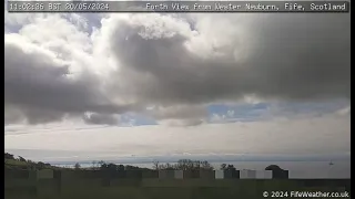 20 May 2024 - Forth View WeatherCam Timelapse