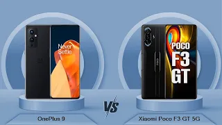 OnePlus 9 Vs Xiaomi Poco F3 GT 5G - Full Comparison [Full Specifications]