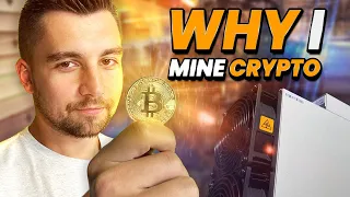 Reasons Why I Mine Cryptocurrency
