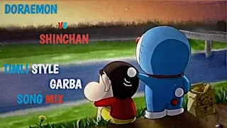 DORAEMON VS SHINCHAN TIMLI STYLE GARBA SONG MIX ❤@djdivyesh5075