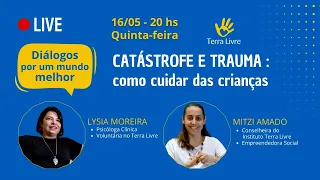 Catástrofe e Trauma: como cuidar das crianças