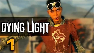 Прохождение Dying Light (PC/RUS/60fps) - Часть 1 [Добро пожаловать в Харран]
