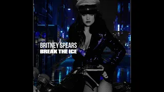 Break The Ice - Britney Spears - Extended Intro - Instrumental Mix