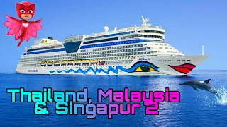 Aida Bella🚢 Thailand, Malaysia & Singapur 2 🛳Unsere komplette Asien Rundreise🏖