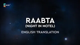 Raabta (Night In Motel) - English Translation | Arijit Singh, Aditi Singh Sharma, Pritam, Amitabh B