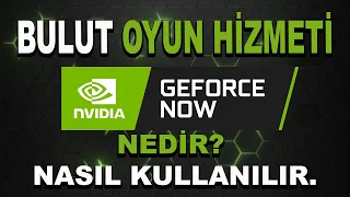 NVIDIA Geforce Now Nedir, Nasıl Kullanılır?