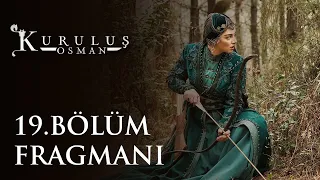 Kuruluş "Osman" 19. Bölüm Fragmanı