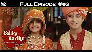 Balika Vadhu In English – Full Episode 3