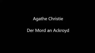 Agathe Christie - Der Mord an Ackroyd (Hörspiel)