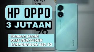 6 HP OPPO HARGA 3 JUTAAN YANG KAMERA BAGUS DAN RAMNYA BESAR DI TAHUN 2023